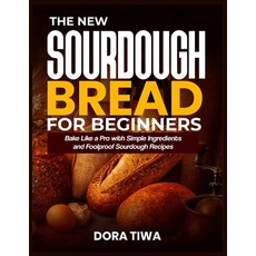 (英文圖書)The New Sourdough Bread for Beginners: Bake Like a Pro with Simple Ingredients a... 平裝版, Independently Published, 英文