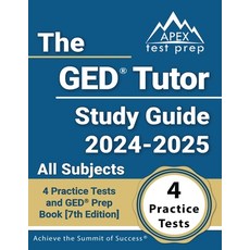 (영문도서) The GED Tutor Study Guide 2024-2025 All Subjects: 4 Practice Tests and GED Prep... Paperback, Test Prep Books, English, 9781637757857
