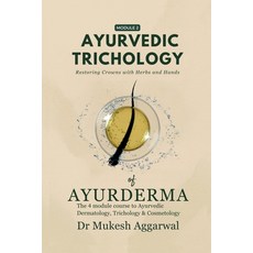 (영문도서)Ayurvedic Trichology - Restoring Hair Holistically: Module 2 Paperback, Notion Press, English, 9798898262464