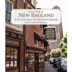 (영문도서)Historic New England: A Tour of the Region's Top 100 National Landmarks Paperback, Globe Pequot Publishing, English, 9781493024568