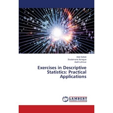 (영문도서) Exercises in Descriptive Statistics: Practical Applications Paperback, LAP Lambert Academic Publis..., English, 9786208430153
