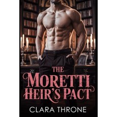 (영문도서)The Moretti Heir's Pact: A dark mm mafia mpreg non shifter omegaverse romance Paperback, Independently Published, English, 9798294408268