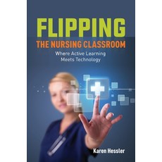 (영문도서) Flipping the Nursing Classroom Paperback, Jones & Bartlett Publishers, English, 9781284274776