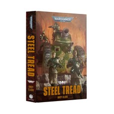 Black Library 戰鎚40K Steel Tread 精裝版小說 Andy Clark著作, 1個