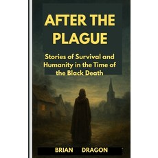 (英文圖書)After the Plague: Stories of Survival and Humanity in the Time of the Black Death 平裝版, Independently Published, 英文