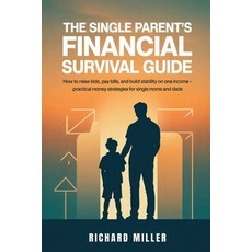 (英文圖書)The Single Parent's Financial Survival Guide: How to Raise Kids Pay Bills and... 平裝版, Independently Published, 英文