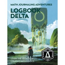 (英文圖書)Logbook Delta: Learn the Secrets of Creative Mathematics 平裝版, Tabletop Academy Press, 英文