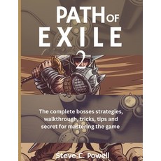 (영문도서) Path of Exile 2: The complete bosses strategies walkthrough tricks tips and... Paperback, Independently Published, English, 9798311289665