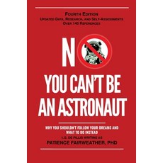 (영문도서) No You Can't be an Astronaut Paperback, Plausible Press, English, 9781943476756