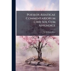 (영문도서)Poeseos Asiaticae Commentariorum Libri Sex Cum Appendice: Subjicitur Limon Seu... Paperback, Nabu Press, English, 9781175829719