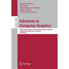 (영문도서) Advances in Computer Graphics: 36th Computer Graphics International Conference CGI 2019 Cal... Paperback, Springer, English, 9783030225131