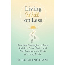(英文圖書)Living Well on Less: Practical Strategies to Build Stability Crush Debt and Fi... 平裝版, Independently Published, 英文
