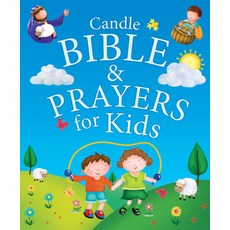 (영문도서) Candle Bible & Prayers for Kids Hardcover, Candle Books, English, 9781781282748