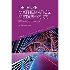(영문도서) Deleuze Mathematics Metaphysics: Difference and Necessity Hardcover, Edinburgh University Press, English, 9781399536332
