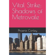 (영문도서) Vital Strike: Shadows of Metrovale Paperback, Independently Published, English, 9798343037609