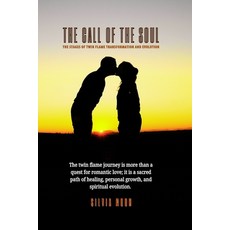 (영문도서)The Call of the Soul: The Stages of Twin Flame Transformation and Evolution Paperback