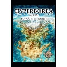 (英文圖書)Hyperborea and the Forgotten North 平裝版, Independently Published, 英文
