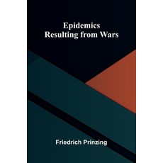 (영문도서)Epidemics Resulting From Wars Paperback, Alpha Edition, English, 9789371346290