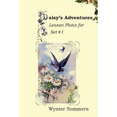 Daisy's Adventures Lesson Plans for Set #1: Daisy's Adventures Set #1 LESSON PLANS Paperback, Pure Force Enterprises, Inc., English, 9781718400016