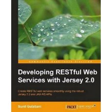Developing Restful Web Services with Jersey 2.0, Packt Publishing