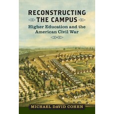 (영문도서)Reconstructing the Campus: Higher Education and the American Civil War Paperback, University of Virginia Press, English, 9780813955339