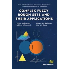 (영문도서)Complex Fuzzy Rough Sets and Their Applications Hardcover, River Publishers, English, 9788743807810