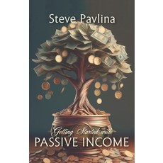 (영문도서) Getting Started with Passive Income Paperback, Waking Lion Press, English, 9781434105653