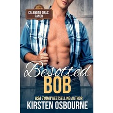 (영문도서) Besotted Bob Paperback, Unlimited Dreams, English, 9798227827296