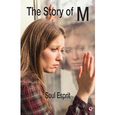 (영문도서) The Story of M Paperback, Independently Published, English, 9798324592158