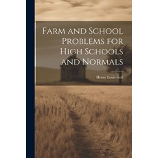 (영문도서) Farm and School Problems for High Schools and Normals Paperback, Legare Street Press, English, 9781022832848