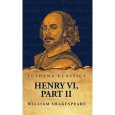 (영문도서) Henry VI Part II Hardcover, Lushena Books, English, 9798890966766