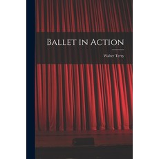 (영문도서) Ballet in Action Paperback, Hassell Street Press, English, 9781014927019