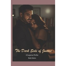 (英文圖書)The Dark Side of Justice: Guilty Billionaire Reveals Past Hidden Secrets 平裝版, Independently Published, 英文