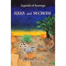 Legends of AZUREIGN: Raka and Secrets Paperback, Omega Cat Press
