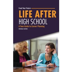 (영문도서) Life After High School: A Teen Guide to Career Planning Paperback, Twenty-First Century Books ..., English, 9798765630020