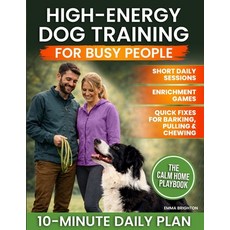 (英文圖書)High-Energy Dog Training for Busy People: Practical Short Daily Sessions Enrich... 平裝版, Independently Published, 英文