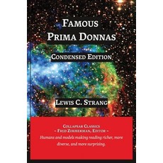 (영문도서) Famous Prima Donnas: Condensed Edition Paperback, Collapsar Classics, English, 9781608883417