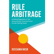 (外文書)Rule Arbitrage: Evading Regulatory Tax Accounting Covenant and Credit Rating R... Hardcover, Emerald Publishing Limited, English