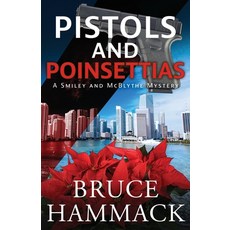 (영문도서) Pistols And Poinsettias Paperback, Jubilee Publishing, English, 9781735030241
