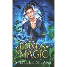 (영문도서)Bonds of Magic Paperback, Independently Published, English, 9798264310799