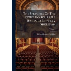 (英文圖書)The Speeches Of The Right Honourable Richard Brinsley Sheridan: With A Sketch Of... 平裝版, Nabu Press, 英文