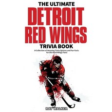 The Ultimate Detroit Red Wings Trivia Book: A Collection of Amazing Trivia Quizzes and Fun Facts for... Paperback, Hrp House, English, 9781953563095