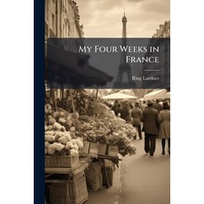 (英文圖書)My Four Weeks in France 平裝版, Hutson Street Press, 英文