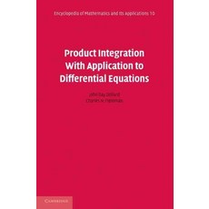 Product Integration with Application to Differential Equations, Cambridge University Press