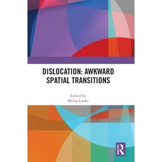 (영문도서)Dislocation: Awkward Spatial Transitions Hardcover, Routledge, English, 9780367679613