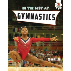 (영문도서) Be the Best at Gymnastics Library Binding, Hungry Tomato, English, 9781914087158
