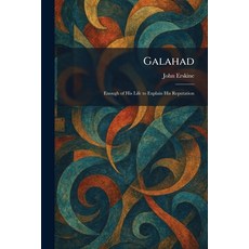 (英文圖書)Galahad: Enough of His Life to Explain His Reputation 平裝版, Tradd Street Press, English, Paperback