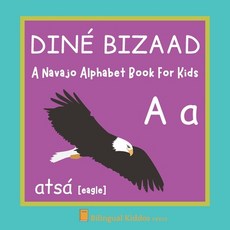 A Navajo Alphabet Book For Kids: Diné Bizaad: Language Learning Educational Present For Toddle... Paperback, Independently Published
