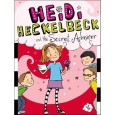 HEIDI HECKELBECK AND THE SECRET ADMIRER, Little Simon
