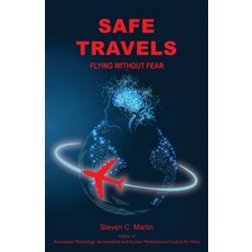 (英文圖書)Safe Travels: Flying Without Fear 平裝版, Gatekeeper Press, 英文
